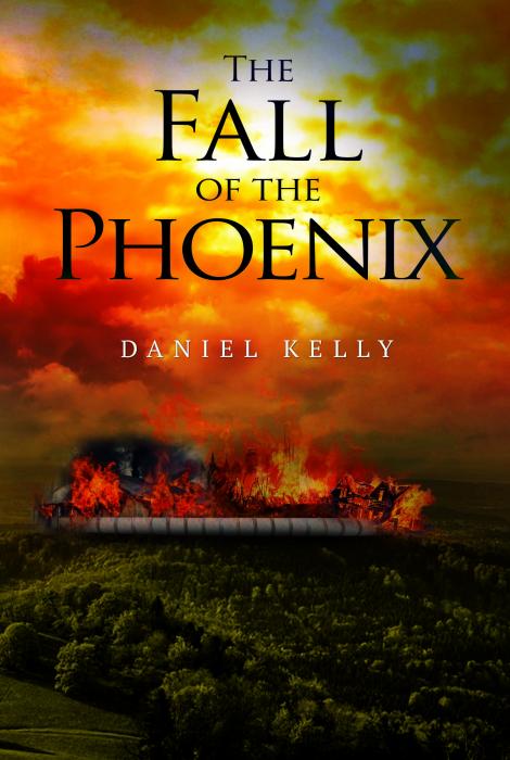 The Fall of the Phoenix by Daniel Kelly – Olympia Publishers