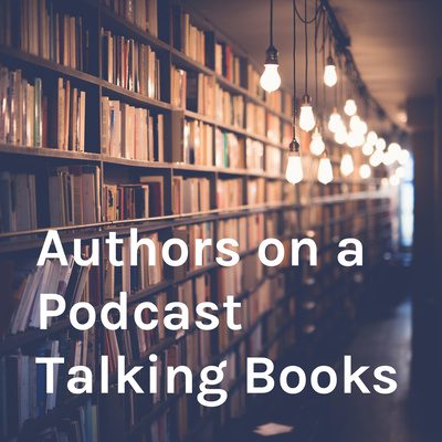 Authors on a Podcast Talking Books