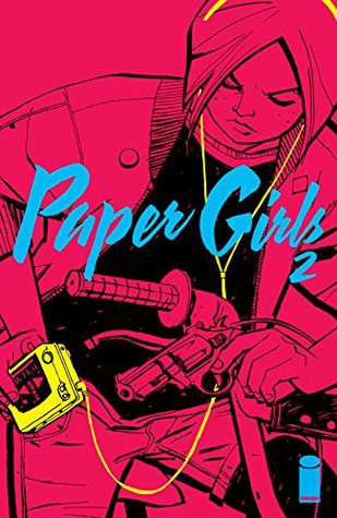 Paper Girls #2 by Brian K. Vaughan