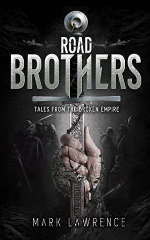 Road Brothers by Mark  Lawrence