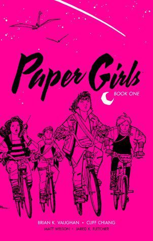 Paper Girls by Brian K. Vaughan