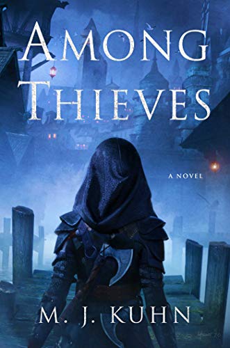 Among Thieves by [M.J. Kuhn]