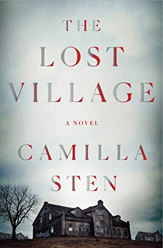 The Lost Village: A Novel by [Camilla Sten, Alexandra Fleming]