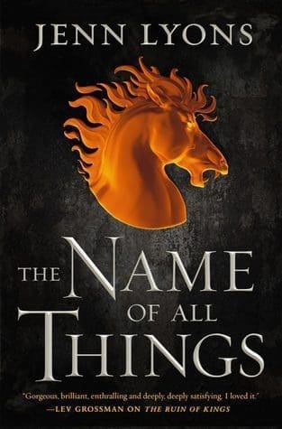 The Name of All Things (A Chorus of Dragons, #2)