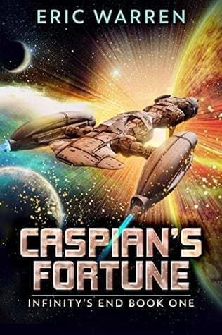 Caspian's Fortune (Infinity's End #1)