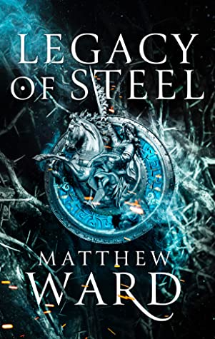 Legacy of Steel (The Legacy Trilogy, #2)