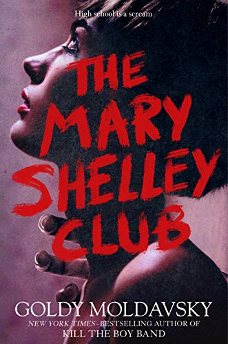 The Mary Shelley Club by [Goldy Moldavsky]