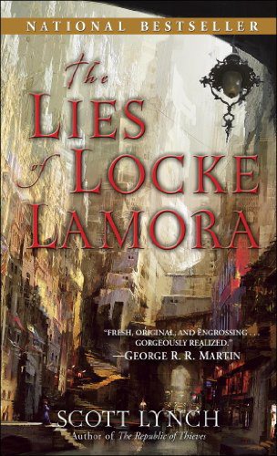 The Lies of Locke Lamora (Gentleman Bastards, Book 1) by [Lynch, Scott]