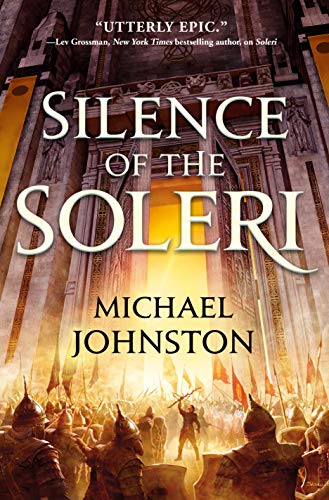 Silence of the Soleri (The Amber Throne Book 2) by [Michael Johnston]