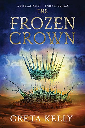 The Frozen Crown: A Novel by [Greta Kelly]