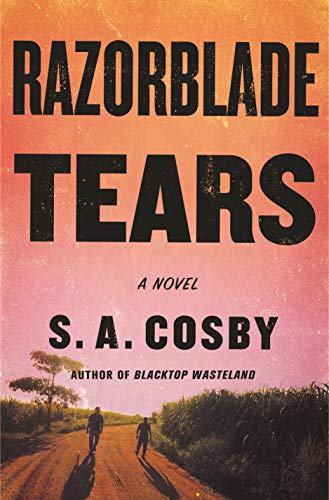 Razorblade Tears: A Novel by [S. A. Cosby]