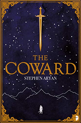 The Coward: Book I of the Quest for Heroes by [Stephen Aryan]
