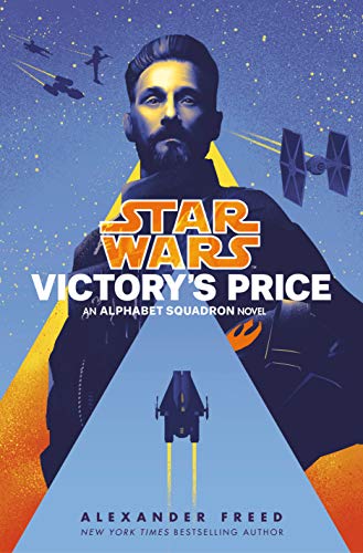 Victory's Price (Star Wars): An Alphabet Squadron Novel by [Alexander Freed]