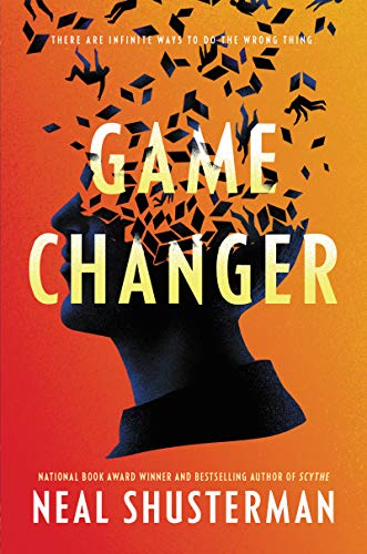 Game Changer by [Neal Shusterman]