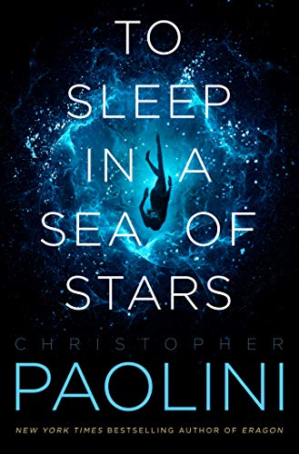 To Sleep in a Sea of Stars by [Christopher Paolini]