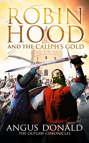 book cover of Robin Hood and the Caliph\'s Gold