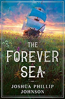 The Forever Sea by [Joshua Phillip Johnson]