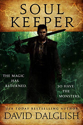 Soulkeeper (The Keepers Book 1) by [Dalglish, David]