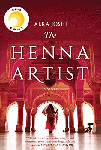 The Henna Artist: A Novel by [Alka Joshi]