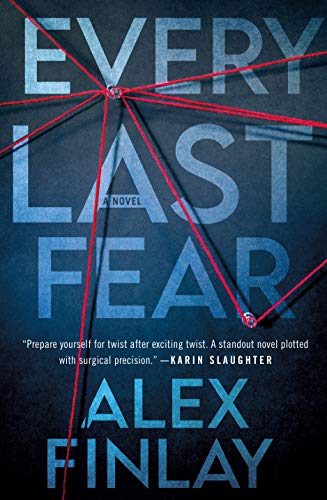 Every Last Fear: A Novel by [Alex Finlay]