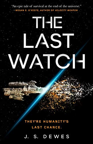The Last Watch (The Divide Series Book 1) by [J. S. Dewes]