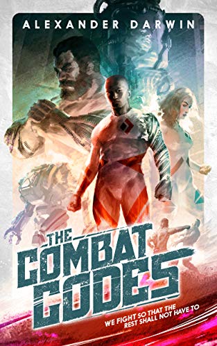 The Combat Codes (The Combat Codes Saga Book 1) by [Alexander Darwin]