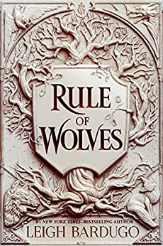 Rule of Wolves (King of Scars Duology Book 2) by [Leigh Bardugo]