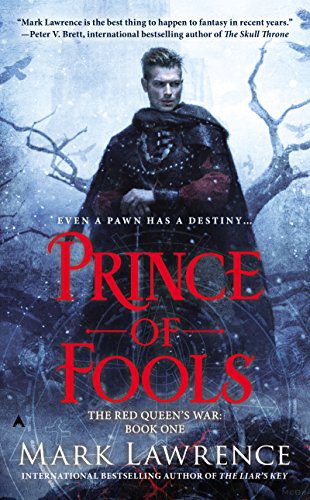 Prince of Fools (The Red Queen's War Book 1) by [Lawrence, Mark]