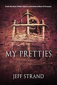 My Pretties by [Strand, Jeff]