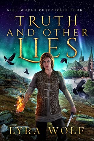 Truth and Other Lies (The Nine World Chronicles #1)