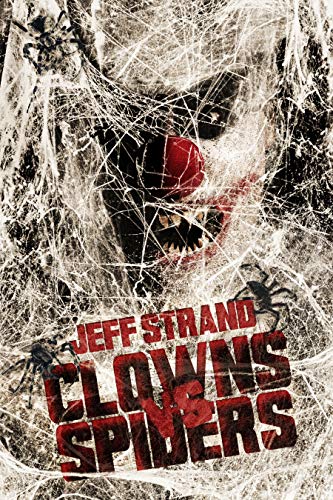 Clowns Vs. Spiders by [Strand, Jeff]