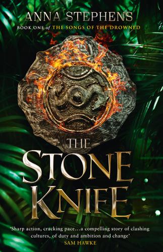 The Stone Knife - The Songs of the Drowned 1 (Hardback)