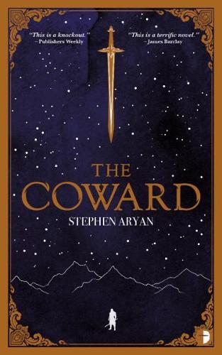 The Coward by Stephen Aryan | Waterstones