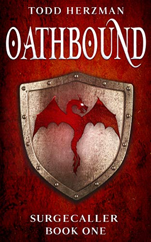 Oathbound: A Progression Fantasy (Surgecaller Book 1) by [Todd Herzman]