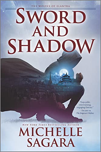 Sword and Shadow (The Wolves of Elantra Book 2) by [Michelle Sagara]