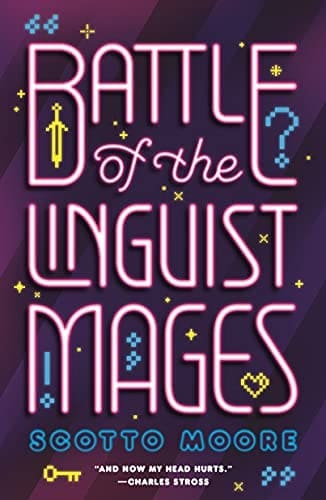 Battle of the Linguist Mages by [Scotto Moore]