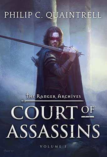 Court of Assassins: The Ranger Archives Volume 1 by [Philip C. Quaintrell]