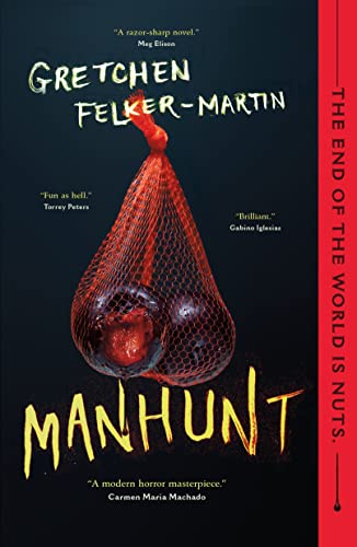 Manhunt by [Gretchen Felker-Martin]