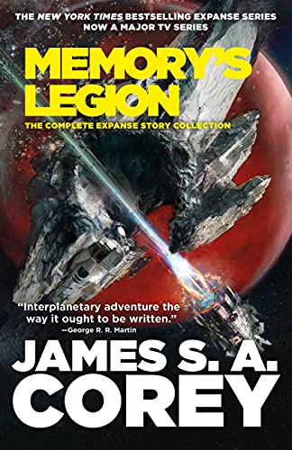 Memory's Legion: The Complete Expanse Story Collection (The Expanse) by [James S. A. Corey]
