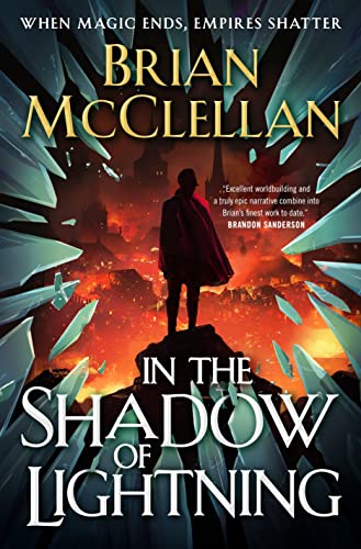 In the Shadow of Lightning (Glass Immortals Book 1) by [Brian McClellan]
