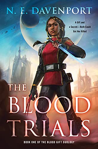 The Blood Trials (The Blood Gift Duology Book 1) by [N. E. Davenport]
