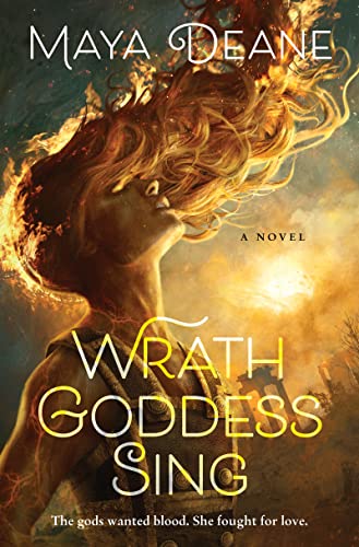 Wrath Goddess Sing: A Novel by [Maya Deane]
