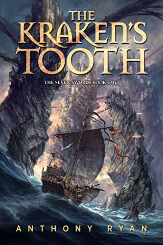 The Kraken's Tooth (The Seven Swords Book 2) by [Anthony Ryan]