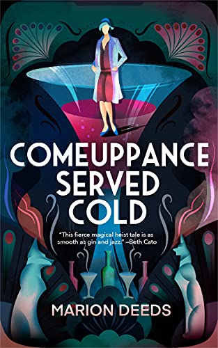 Comeuppance Served Cold by [Marion Deeds]