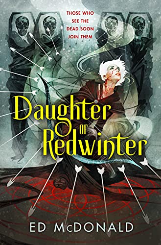 Daughter of Redwinter (The Redwinter Chronicles Book 1) by [Ed McDonald]