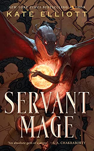 Servant Mage by [Kate Elliott]