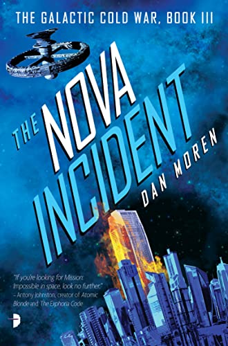 The Nova Incident: The Galactic Cold War Book III by [Dan Moren]