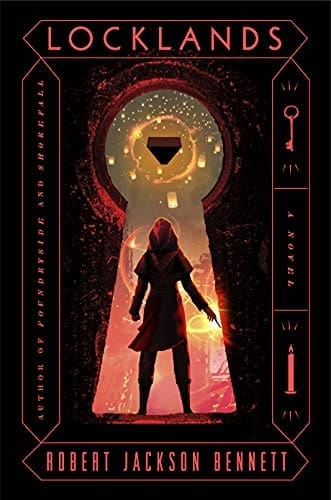 Locklands: A Novel (The Founders Trilogy Book 3) by [Robert Jackson Bennett]