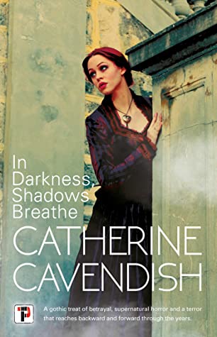 In Darkness, Shadows Breathe by Catherine Cavendish book cover