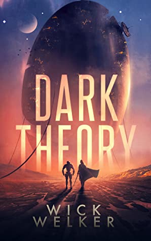 Dark Theory Wick Welker